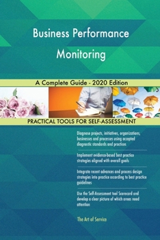 Paperback Business Performance Monitoring A Complete Guide - 2020 Edition Book