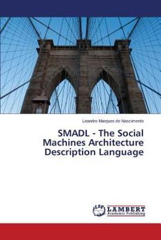 Paperback SMADL - The Social Machines Architecture Description Language Book