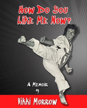 Paperback How Do You Like Me Now?: A Memoir Book
