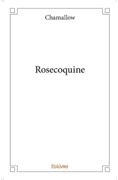 Paperback Rosecoquine [French] Book