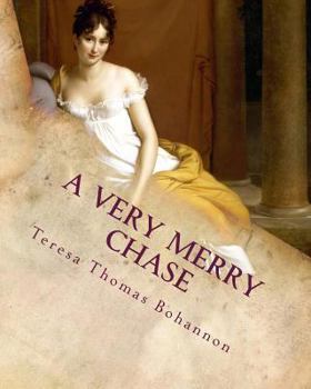 Paperback A Very Merry Chase: An Old-Fashioned Regency Romance Book