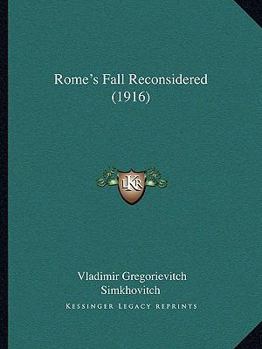 Paperback Rome's Fall Reconsidered (1916) Book