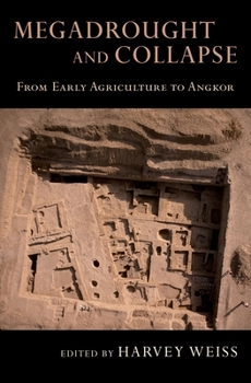 Hardcover Megadrought and Collapse: From Early Agriculture to Angkor Book