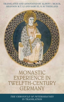 Monastic experience in twelfth-century Germany: The Chronicle of Petershausen in translation