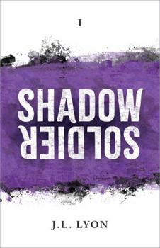 Shadow Soldier - Book #1 of the Shadow Saga