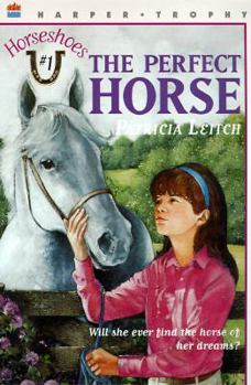 The Perfect Horse (Leitch, Patricia. Horseshoes, #1.) - Book #1 of the Horseshoes/Kestrels