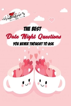 the best date night questions you never thought to ask :Love notebook date night journal ,Valentine's day gift for Him/Her date night  journal: Making ... journal,breaking relationship journal,