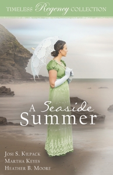 A Seaside Summer - Book  of the Timeless Regency Collection