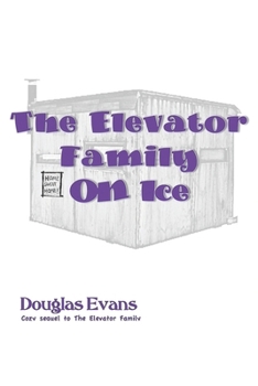 Paperback The Elevator Family On Ice Book