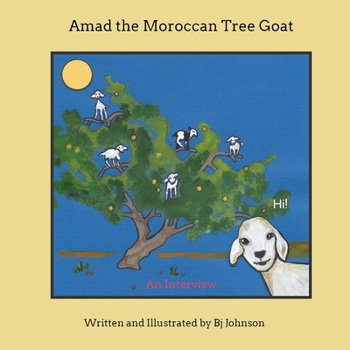 Paperback Amad the Moroccan Tree Goat: An Interview Book