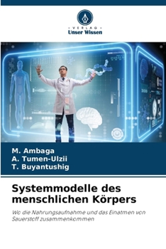 Systemmodelle des menschlichen Körpers (German Edition)