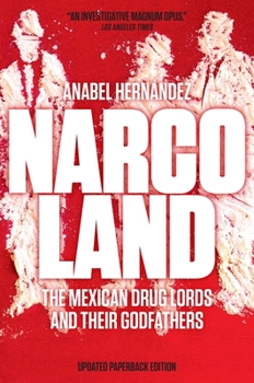 Paperback Narcoland: The Mexican Drug Lords and Their Godfathers Book