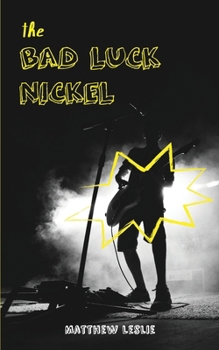 Paperback The Bad Luck Nickel Book