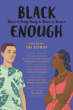 Hardcover Black Enough: Stories of Being Young & Black in America Book