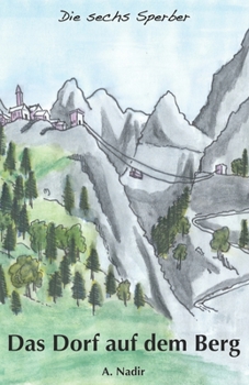 Paperback Das Dorf auf dem Berg [German] Book