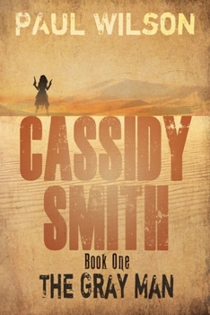Paperback Cassidy Smith, Book One: The Gray Man Book