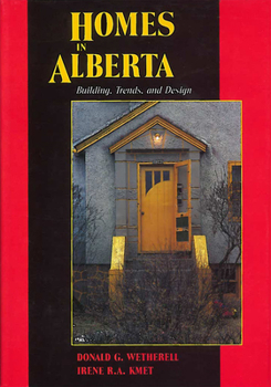 Hardcover Homes in Alberta: Building, Trends, and Design Book