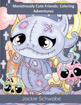 Paperback Monstrously Cute Friends - Coloring Adventures Book