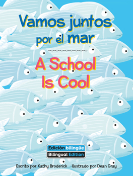 Paperback Vamos Juntos Por El Mar (a School Is Cool) Bilingual [Spanish] Book