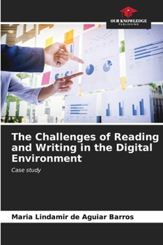 Paperback The Challenges of Reading and Writing in the Digital Environment Book