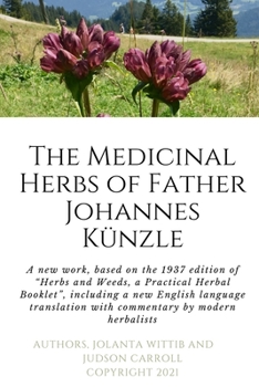 Paperback The Herbs and Weeds of Fr. Johannes Künzle Book