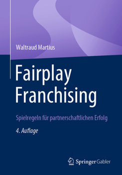 Paperback Fairplay Franchising: Spielregeln Für Partnerschaftlichen Erfolg [German] Book