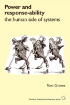 Paperback Power and Response-Ability: The Human Side of Systems Book