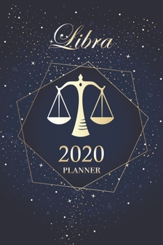 Paperback Libra 2020 Planner: Beautiful Astrological Horoscope Cover 12 Month Daily/Weekly/Monthly Planner Small 6"x9" Organizer Agenda Journal Gift Book