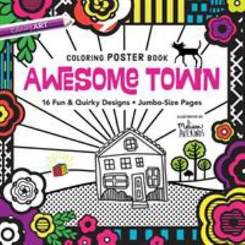 Paperback Awesome Town Coloring Poster Book: 16 Fun & Quirky Designs - Jumbo-Size Pages Book