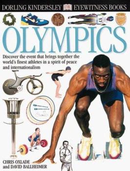 Hardcover Olympic Games: Discover the Event That Brings Together the World's Finest Athletes in a Spirit of Peace and Internationalism Book