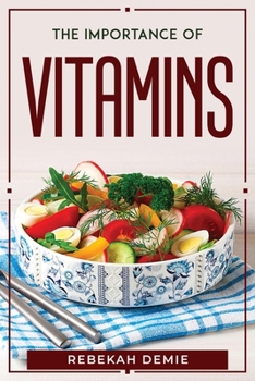Paperback The Importance of Vitamins Book