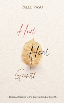 Paperback Hurt. Heal. Growth: The men's breakup dairy Book