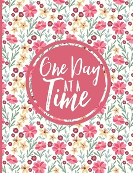 One Day At A Time: Sobriety Journal for Women