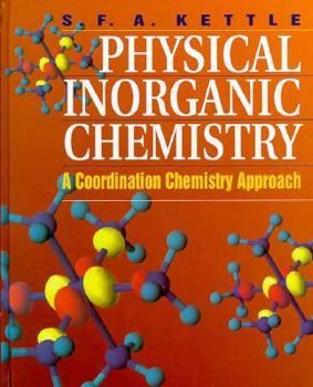 Hardcover Physical Inorganic Chemistry: A Coordination Chemistry Approach Book