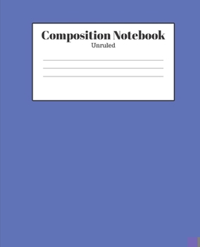 Paperback Composition Notebook - Unruled: Blue Lined School Journal for Children Kids Girls Boys Teens Book