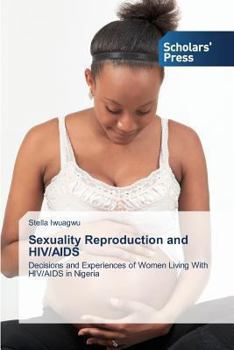 Paperback Sexuality Reproduction and HIV/AIDS Book