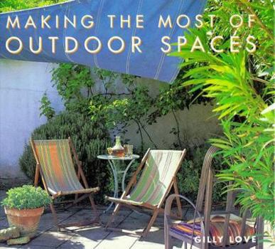 Hardcover Making Most of Outdoor Spaces Book
