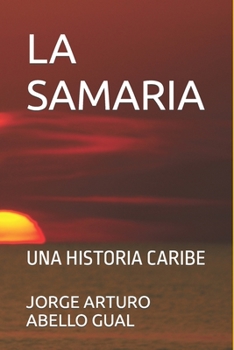 Paperback La Samaria: Una Historia Caribe [Spanish] Book