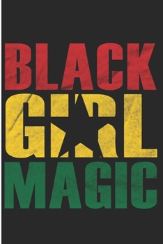 Paperback Black Girl Magic: Ghanaian Queen flag Blank Lined Notebook Book