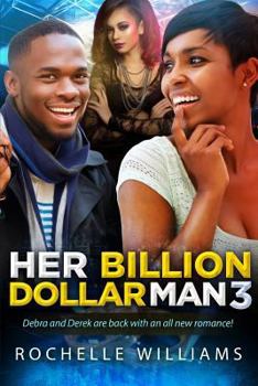 Her Billion Dollar Man 3: An African American Romance For Adults (Debra and Derek)