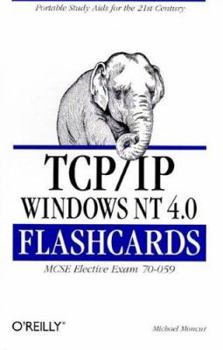 Paperback TCP/IP Windows NT 4.0 Flashcards: MCSE Elective Exam 70-059 Book