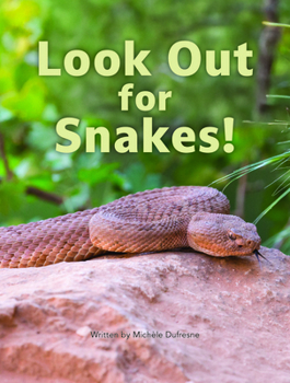 Look Out for Snakes!