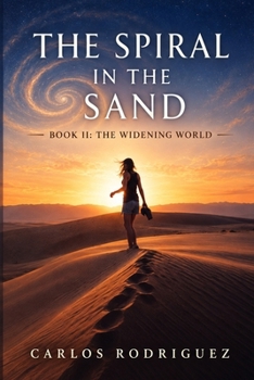 Paperback The Spiral in the Sand - Book II: The world did not end. It changed. Book