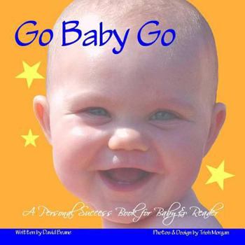 Paperback Go Baby Go: A Personal Success Book for Baby & Reader Book
