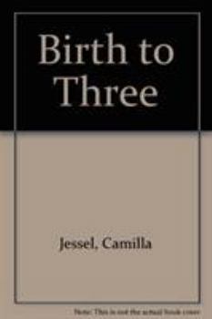 Paperback Birth to three: A parents' guide to child development Book