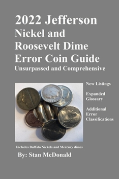 Paperback 2022 Jefferson Nickel and Roosevelt Dime Error Coin Guide: Unsurpassed and Comprehensive Book