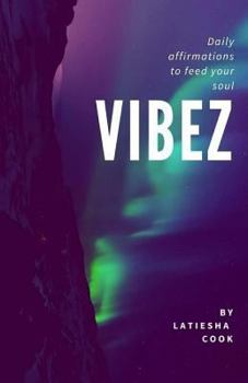 Paperback Vibez: Daily affirmations to feed your soul Book