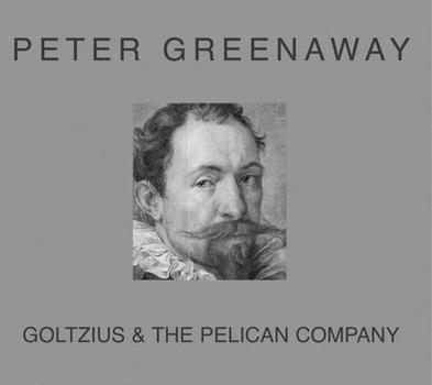 Paperback Peter Greenaway: Goltzius Book