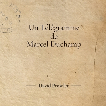 Télégramme de Marcel Duchamp