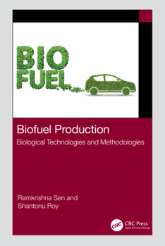 Paperback Biofuel Production: Biological Technologies and Methodologies Book